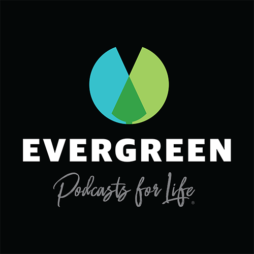 Evergreen Podcasts | Podcast Network Member | Podcast Network Alliance